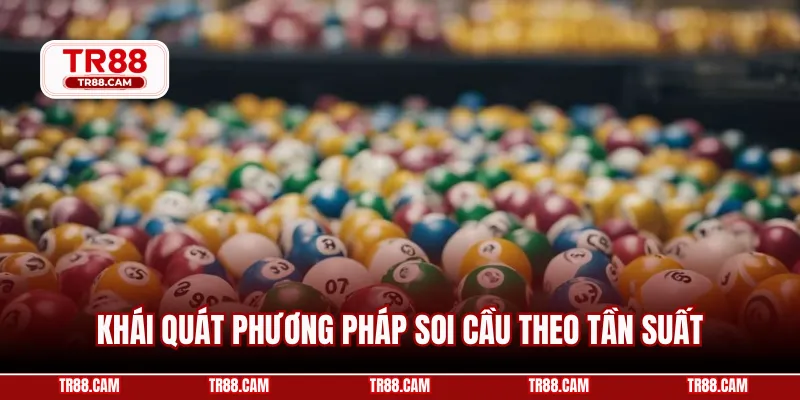 Khái quát phương pháp soi cầu theo tần suất